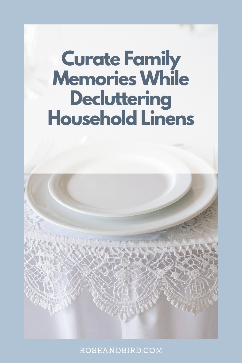 Curate Family Memories While Decluttering Your Household Linens