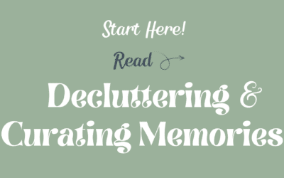 Decluttering and Curating Memories