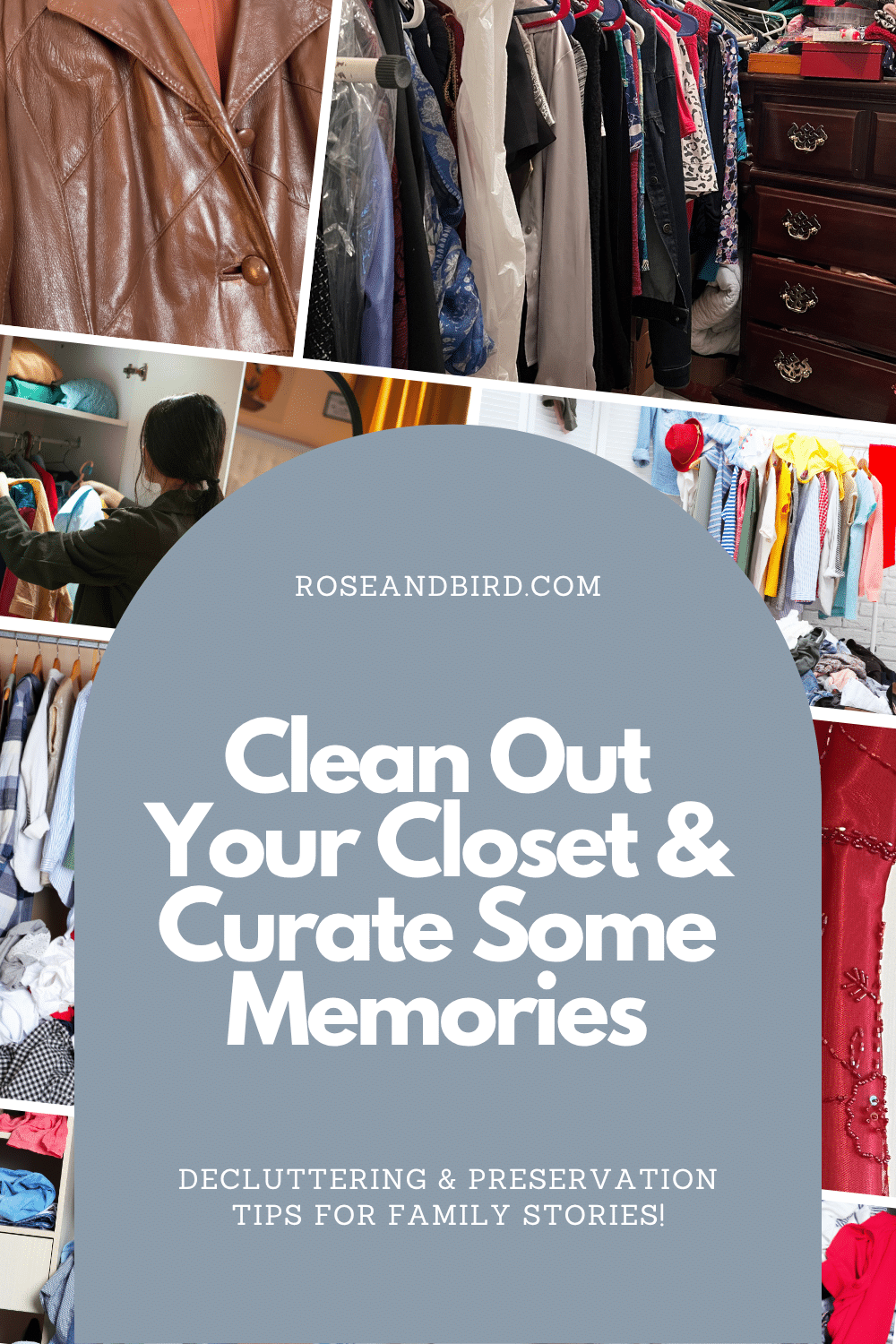 Clean Out Your Clothes Closet & Curate Some Memories