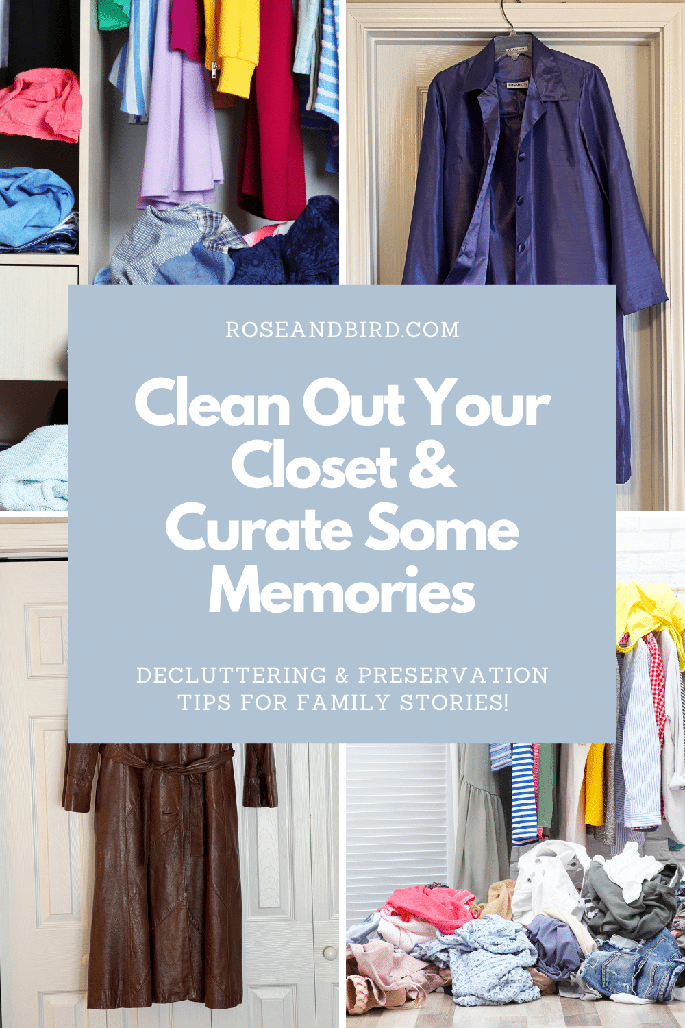 Clean Out Your Clothes Closet & Curate Some Memories