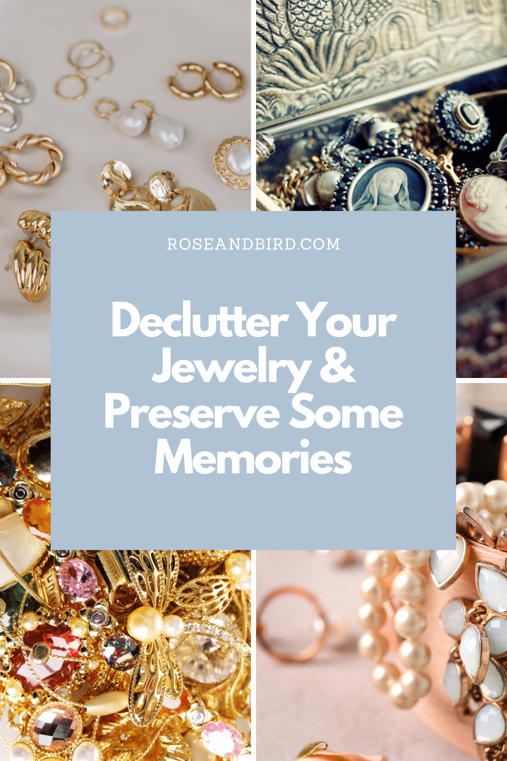 Declutter Your Jewelry & Preserve Some Memories
